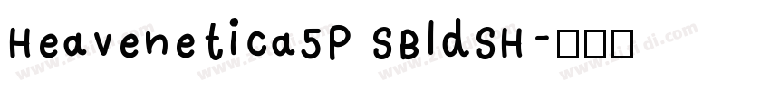 Heavenetica5P SBldSH字体转换